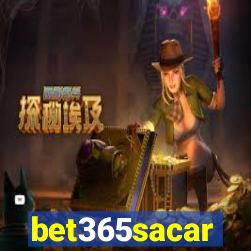 bet365sacar