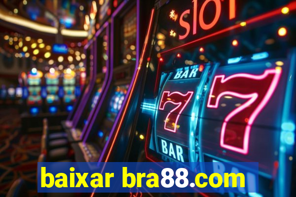 baixar bra88.com