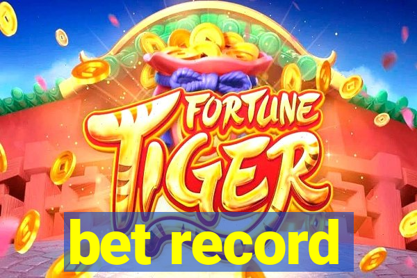 bet record