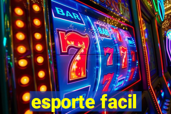 esporte facil