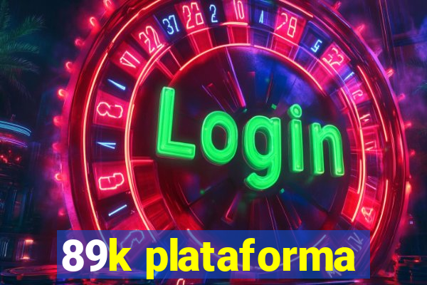 89k plataforma