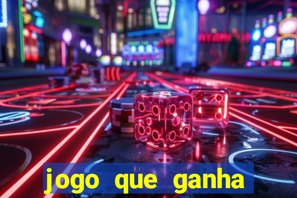 jogo que ganha dinheiro no cadastro sem deposito