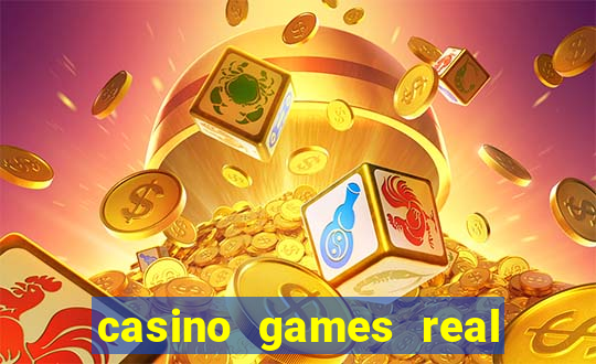 casino games real money online