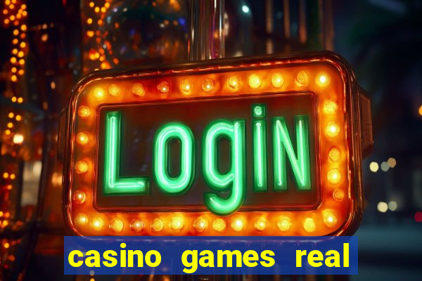 casino games real money online