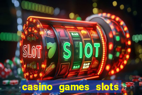 casino games slots free fun