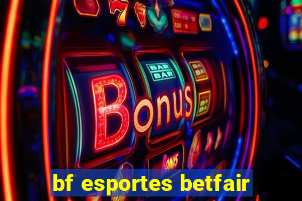 bf esportes betfair