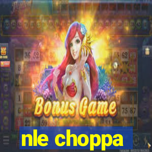 nle choppa