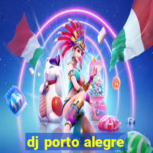 dj porto alegre