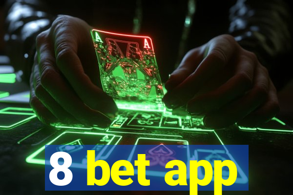 8 bet app