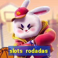 slots rodadas gratis sem deposito