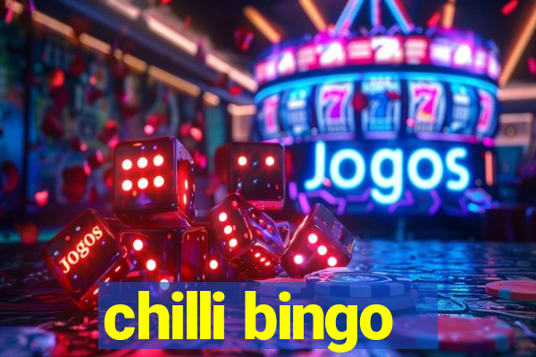 chilli bingo