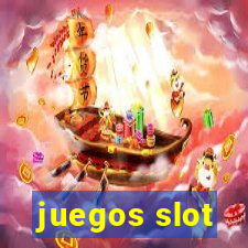 juegos slot