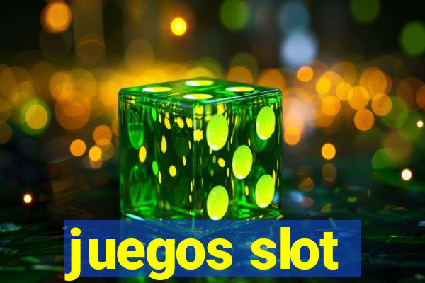 juegos slot