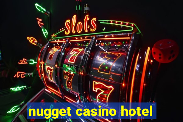 nugget casino hotel