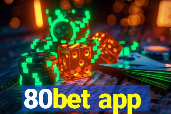 80bet app