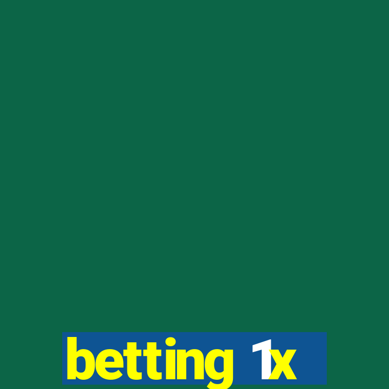 betting 1x