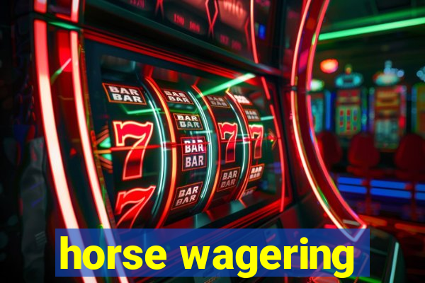 horse wagering