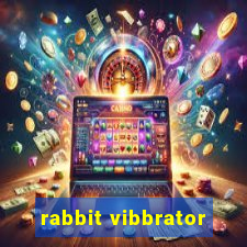 rabbit vibbrator