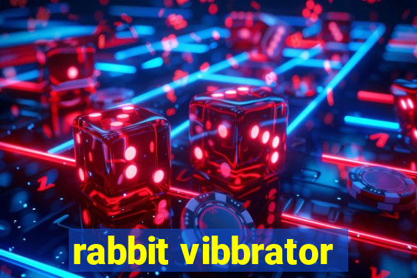 rabbit vibbrator