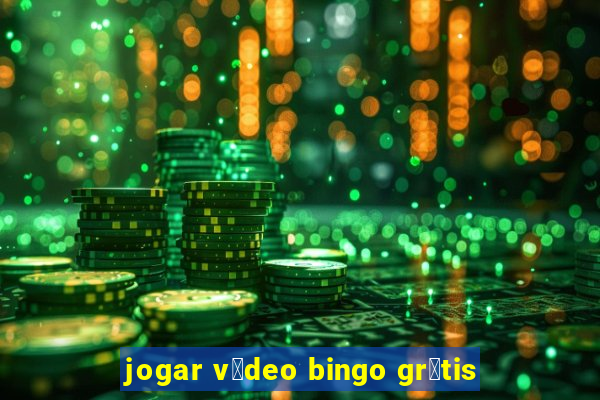 jogar v铆deo bingo gr谩tis