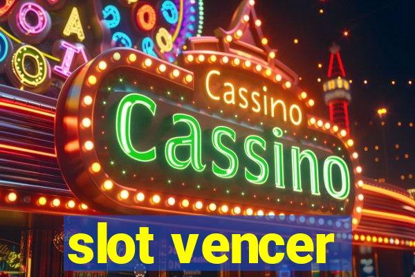 slot vencer