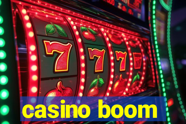 casino boom