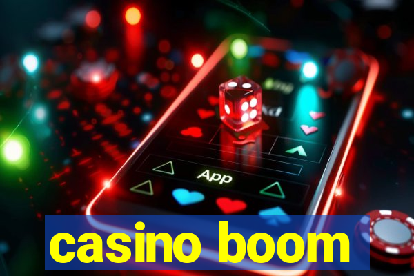 casino boom