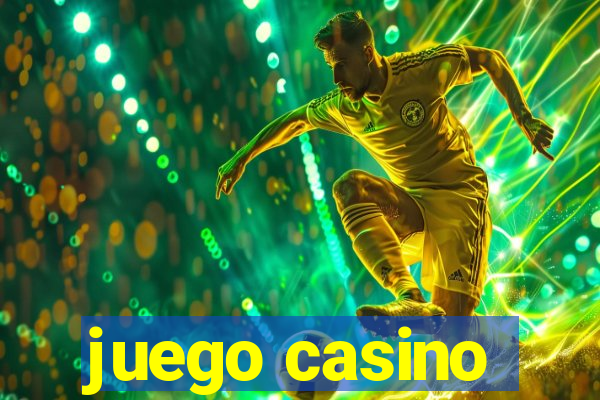 juego casino