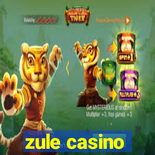 zule casino