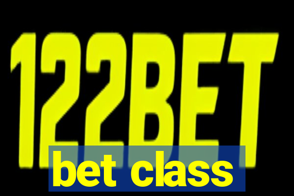 bet class