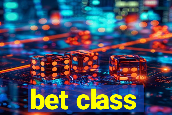 bet class