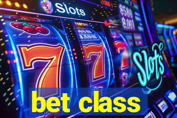 bet class