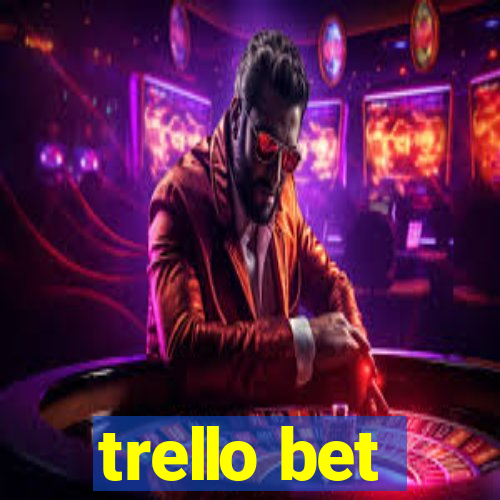 trello bet