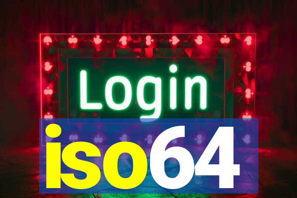 iso64