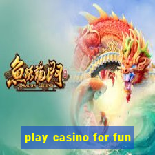 play casino for fun