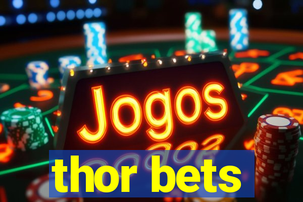 thor bets