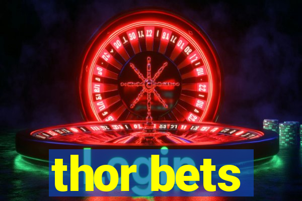 thor bets