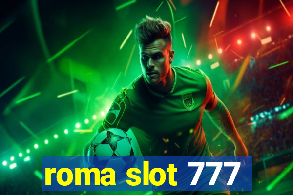 roma slot 777