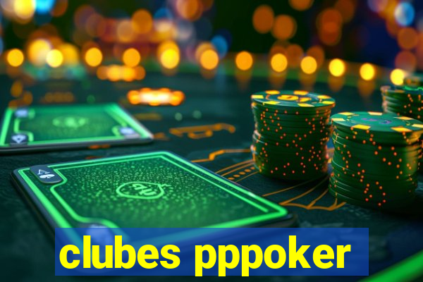 clubes pppoker