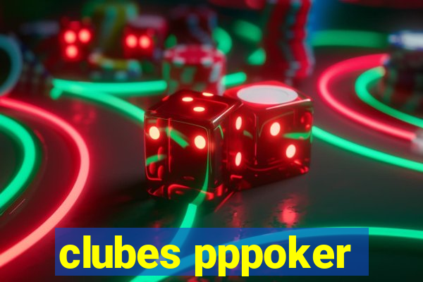 clubes pppoker