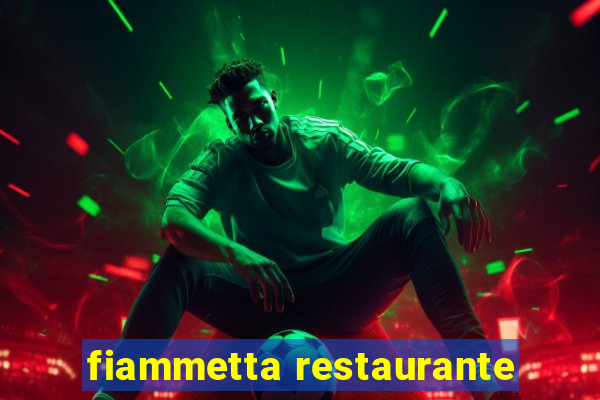 fiammetta restaurante