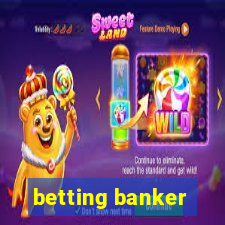 betting banker