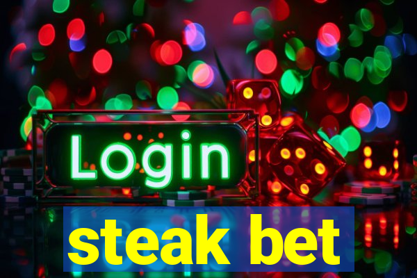 steak bet