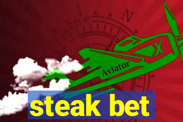 steak bet