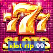 slot rtp 99