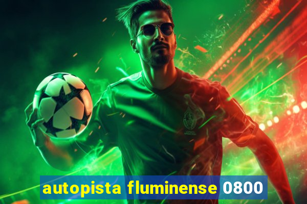 autopista fluminense 0800