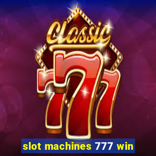 slot machines 777 win