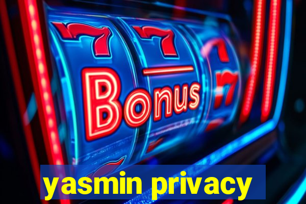 yasmin privacy