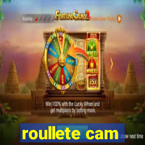 roullete cam