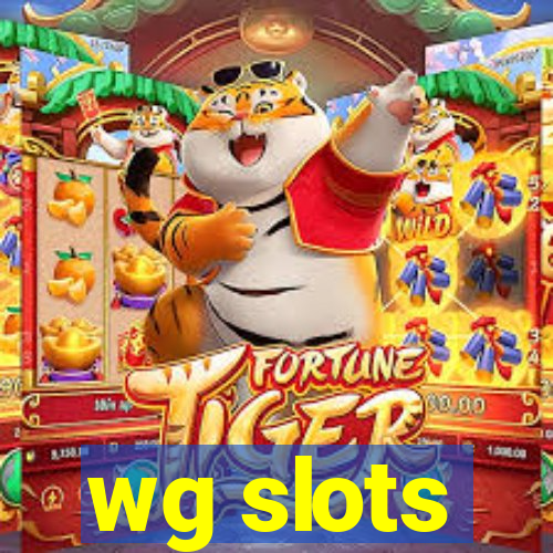 wg slots